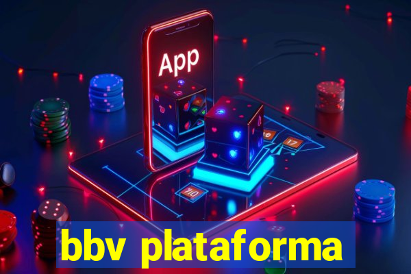 bbv plataforma